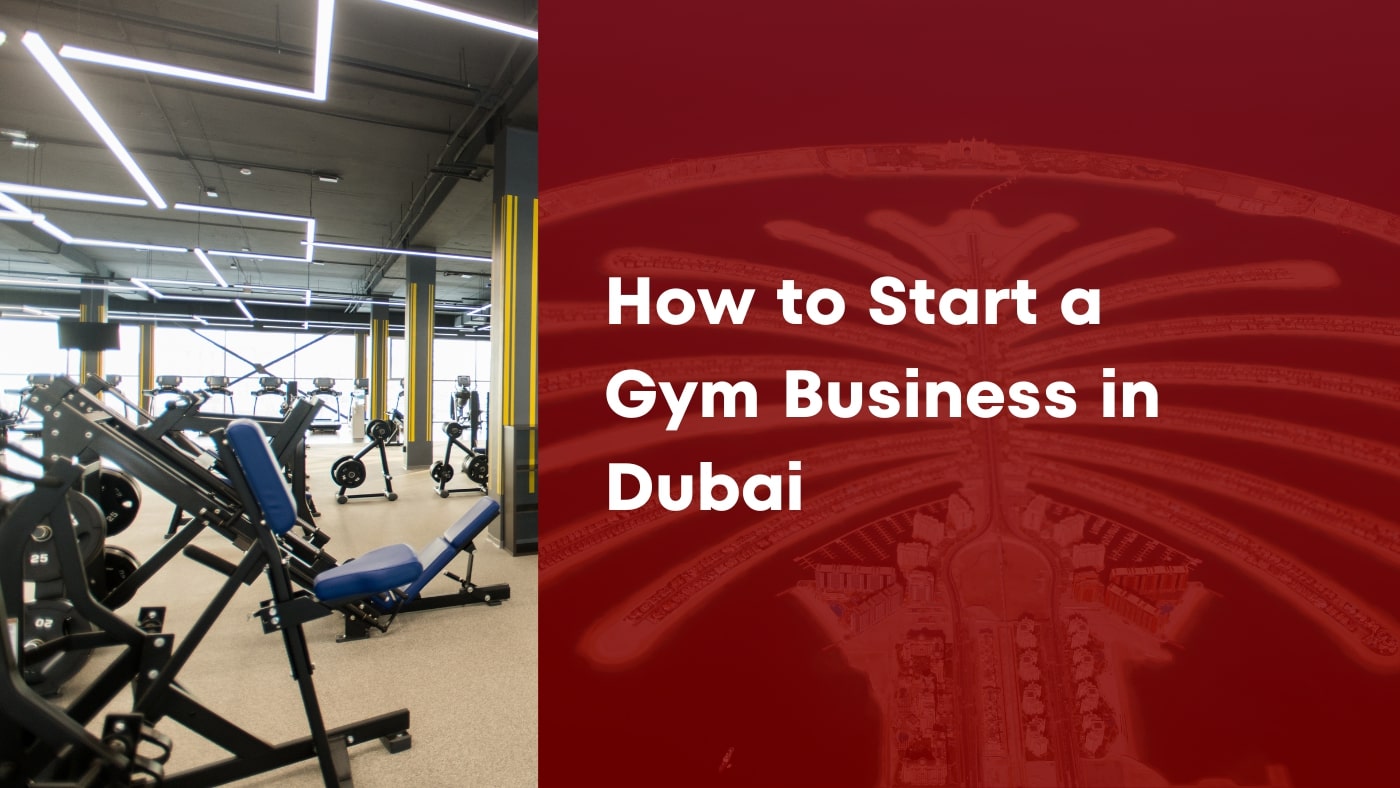 How-to-Start-a-Gym-Business-in-Dubai