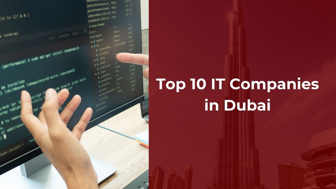 Top 10 IT Companies in Dubai