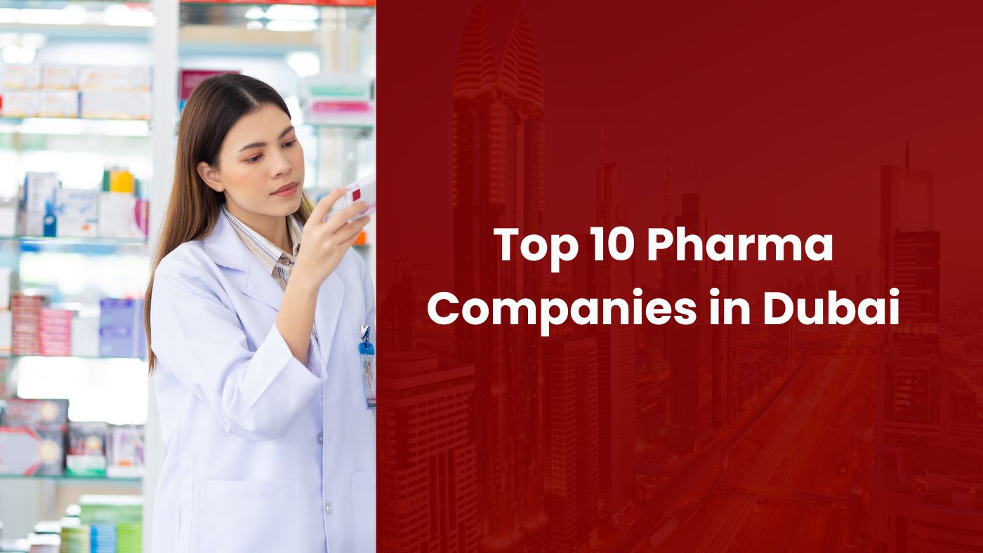 Top 10 Pharma Companies in Dubai