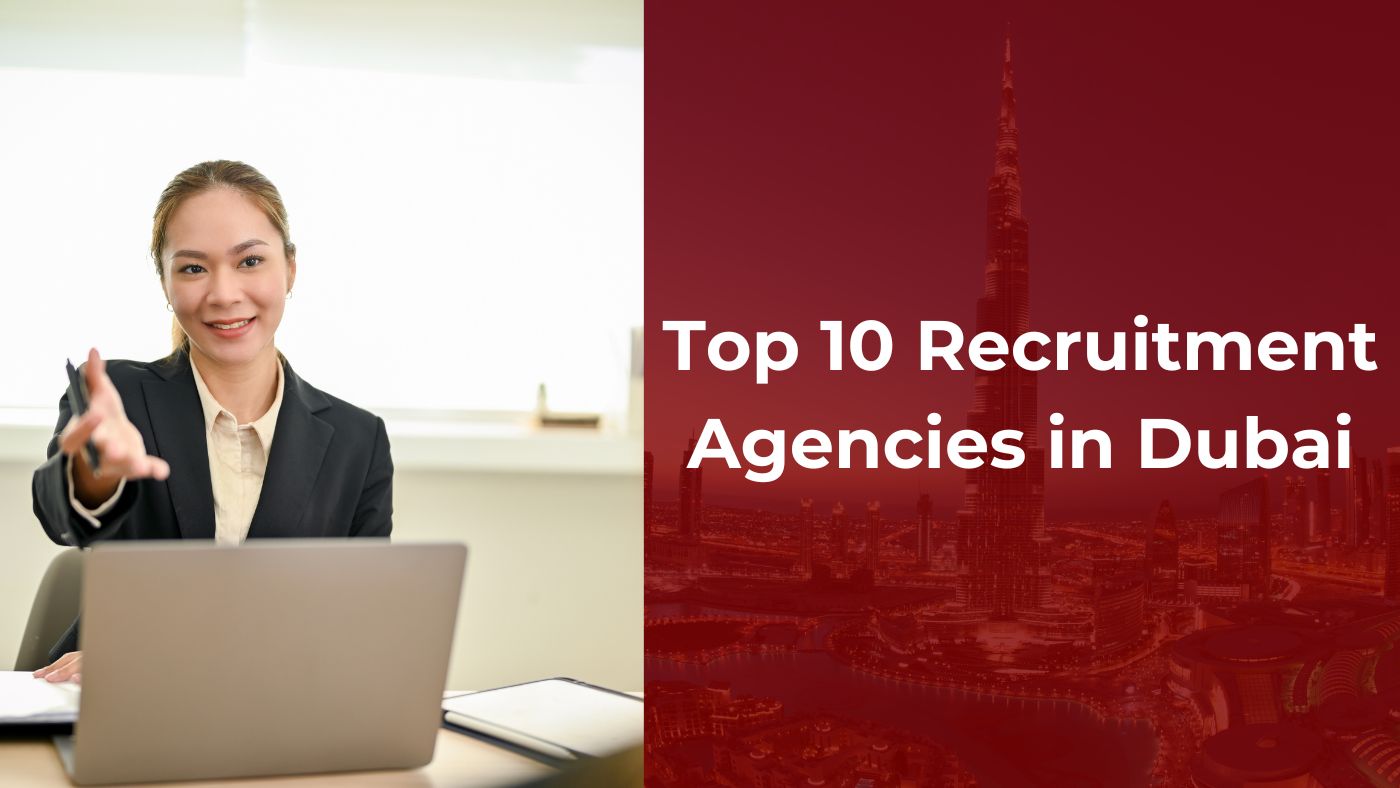 Top 10 Recruitment Agencies in Dubai