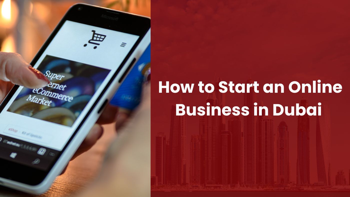 How to Start an Online Business in Dubai